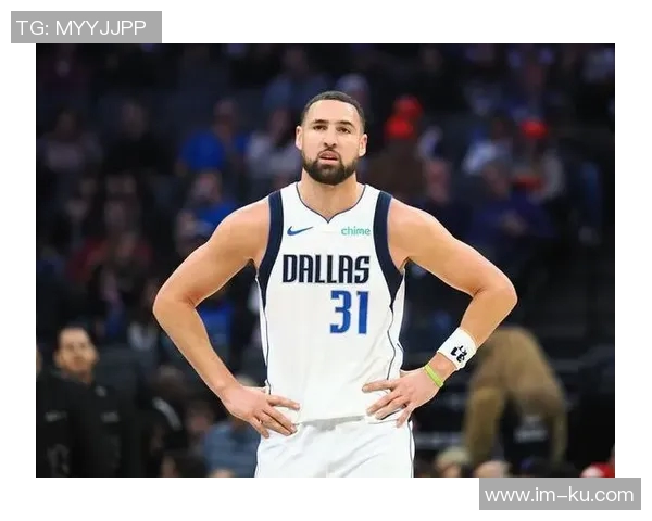 克莱状态低迷半场替补出战仅得2分3板1助表现令人失望